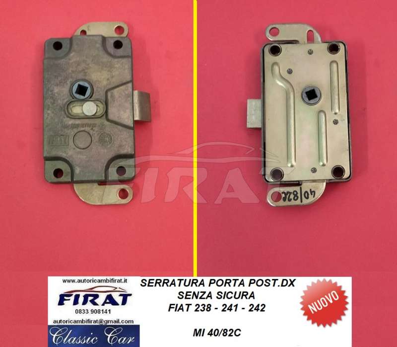 SERRATURA PORTA FIAT 238 - 241 - 242 POST.DX S/S (40/82C)